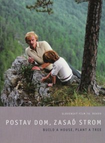 «Построй дом, посади дерево»