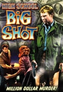 «High School Big Shot»