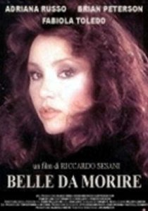 «Belle da morire»
