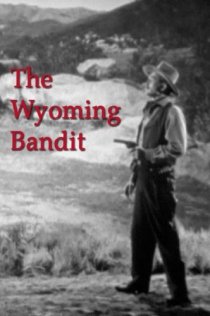 «The Wyoming Bandit»