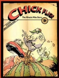 «Chick Flick: The Miracle Mike Story»