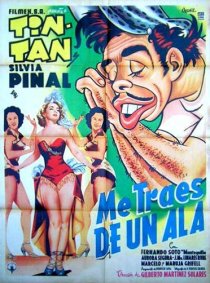«Me traes de un' ala»