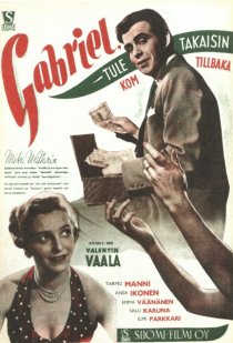 «Gabriel, tule takaisin»