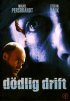 Постер «Dödlig drift»