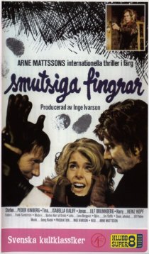 «Smutsiga fingrar»