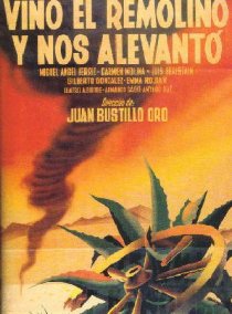 «Vino el remolino y nos alevantó»