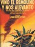 Постер «Vino el remolino y nos alevantó»