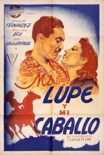 «Mi lupe y mi caballo»