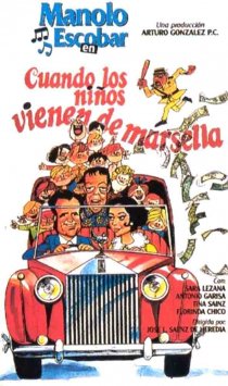 «Cuando los niños vienen de Marsella»
