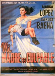 «Mi madre es culpable»