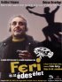 Постер «Feri és az édes élet»