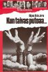 Постер «Kun taivas putoaa...»