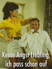 «Keine Angst Liebling, ich pass schon auf»