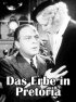 Постер «Das Erbe von Pretoria»
