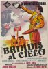 Постер «Brindis al cielo»