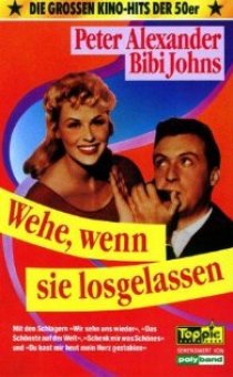 «Wehe, wenn sie losgelassen»