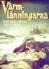 Постер «Värmlänningarna»