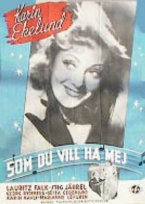 «Som du vill ha mej»