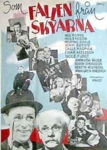 «Som fallen från skyarna»