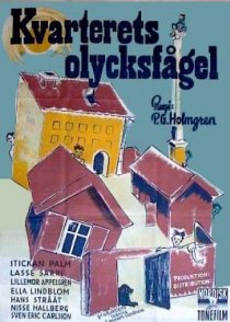 «Kvarterets olycksfågel»