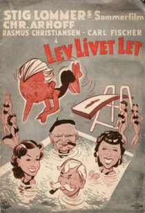 «Lev livet let»