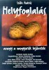 Постер «Helyfoglalás, avagy a mogyorók bejövetele»