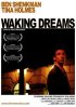 Постер «Waking Dreams»