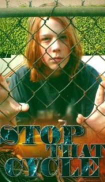 «Stop That Cycle»