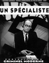 «Un spécialiste, portrait d'un criminel moderne»