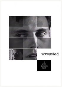 «Wrestled»