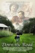 Постер «Down the Road»