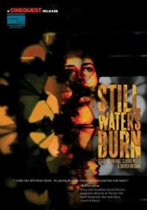 «Still Waters Burn»