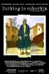 Постер «Lurking in Suburbia»