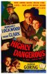 Постер «Highly Dangerous»