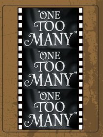 «One Too Many»