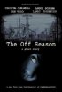 Постер «The Off Season»