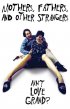 Постер «Mothers, Fathers, and Other Strangers»