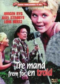 «Tre mand frem for en trold»