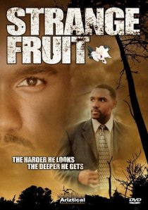 «Strange Fruit»