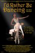 Постер «I'd Rather Be Dancing»