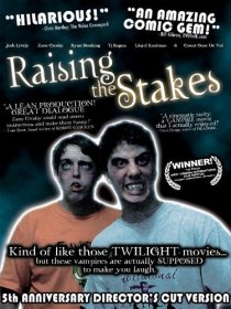 «Raising the Stakes»