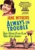 Постер «Always in Trouble»