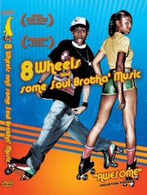 «8 Wheels & Some Soul Brotha' Music»