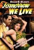 Постер «Tomorrow We Live»