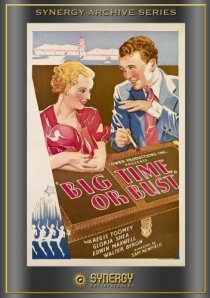 «Big Time or Bust»