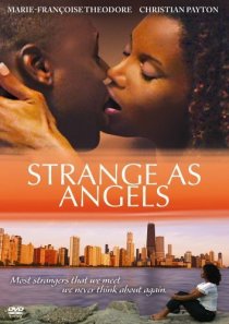 «Strange as Angels»