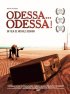 Постер «Одесса, Одесса»
