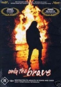 «Только храбрые»