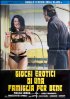 Постер «Эротические игры для хорошей семьи»